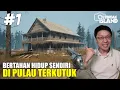 Bertahan Hidup Sendiri di Pulau TERKUTUK - Outbreak Island Indonesia - Part 1