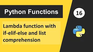 Lambda Function with if else List Comprehension Python Tutorial for Beginners