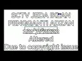Jeda Iklan SCTV - Saatnya Adzan Maghrib (10 Juli 2022)