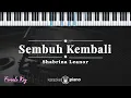 Download Lagu Sembuh Kembali - Shabrina Leanor | KARAOKE PIANO - FEMALE KEY