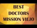 Best Doctors in Mission Viejo United States