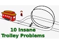 10 Insane Trolley Problems