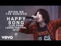 Download Lagu Bring Me The Horizon - Happy Song (Live From Leeds Festival 2015)