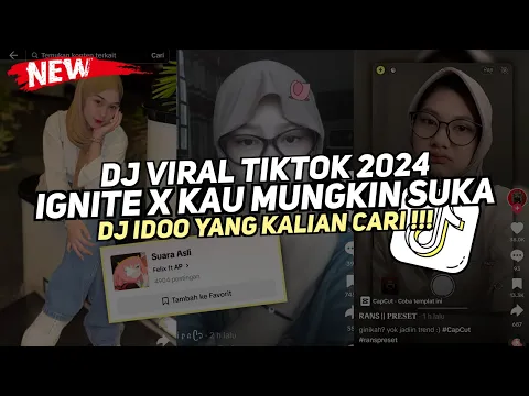 Download MP3 DJ IGNITE X KAU MUNGKIN SUKA DJ IDOO VIRAL TIKTOK 2024