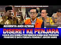 Download Lagu MODIARR‼️ DETIK-DETIK ANDI AZWAN DISERET KE PENJARA KASUS ADU DOMBA PENCEMARAN NAMA BAIK PRABOWO😱‼️