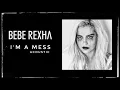 Download Lagu Bebe Rexha - I'm a Mess (Acoustic)