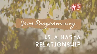 IS-A and HAS-A relationship in Inheritance