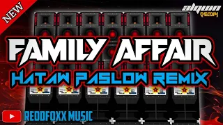 Download FAMILY AFFAIR REMIX | NONSTOP HATAW PASLOW 110BPM | DJ ALQUIN 2023 MP3