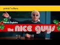 Patrick Explains THE NICE GUYS And Why It s Great - Christmas Special