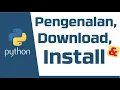Python Programming - Pengenalan Download dan Instalasi Interpreter Python