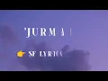 JURMANA - LYRICS || KAIFI KHALIL || OFFICIAL AUDIO || LYRICS VIDEO || SF LYRICS HUB ||