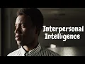 3 Tips For Developing Interpersonal Intelligence