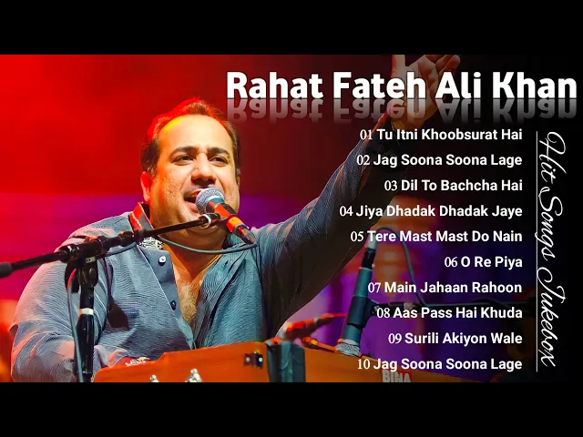 Download MP3 Best Of Rahat Fateh Ali Khan | Hindi Top 10 Hit Songs Of Rahat Fateh Ali Khan, Latest Songs Jukebox