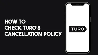How to Check Turo s Cancellation Policy
