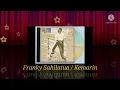 Download Lagu Franky Sahilatua / Kemarin (Digitally Remastered Audio / 1994)