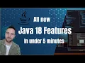 All Java 18 Features In Under 5 Minutes