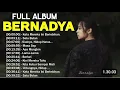 Lagu BERNADYA FULL ALBUM 2024| PLAYLIST LAGU BERNADYA TERBAIK