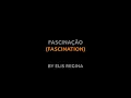 Fascinação - Elis Regina - Lyrics video english português translation