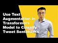 Text Augmentation To Boost NLP Model Performance Part