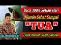 Download Lagu Doa Keramat Agar Sehat Bugar Sampai Tua Tidak Sakit-Sakitan - Kh. Abdul Ghofur