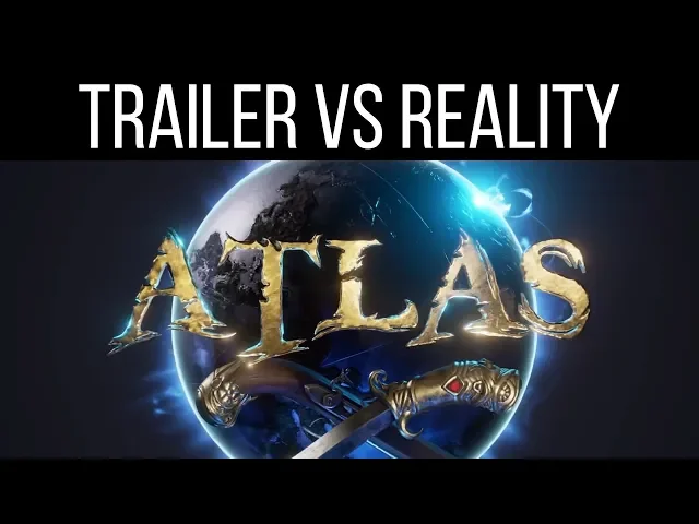 ATLAS: TRAILER VS REALITY