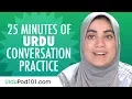 25 Minutes of Urdu Conversation Practice - Improve Speaking Skills