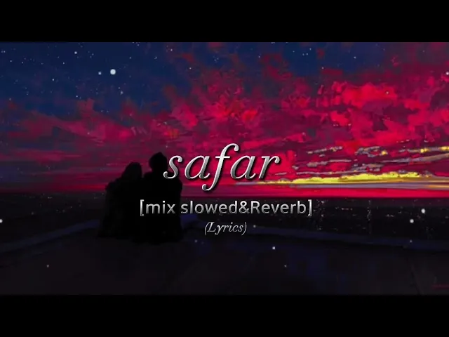 Download MP3 Safar❤️😌🎧 [Mix slowed+reverb] Midnight Lo_Fi Song #foryou #song #lyrics #trending #slowedandreverb