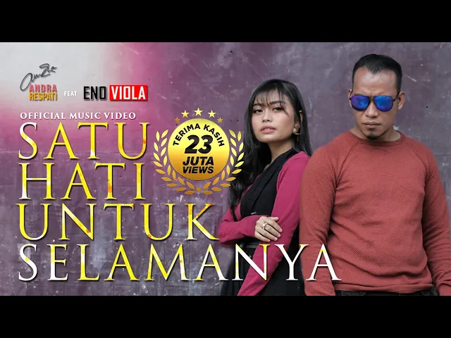 Download MP3 SATU HATI UNTUK SELAMANYA-Andra Respati ft Eno viola(Official Music Video)