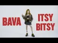 Download Lagu Bava - Itsy Bitsy (Official Video)