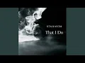 Download Lagu That I Do