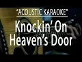 Download Lagu Knockin' on heaven's door - Bob Dylan  (Acoustic karaoke)