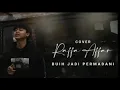 Download Lagu Buih jadi permadani (cover) Raffa Badri (lagu viral)