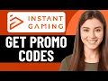 HOW TO FIND WORKING INSTANT GAMING PROMO CODES IN 2026 UPDATED