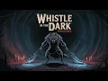 Download Lagu Whistle In The Dark-Deaths Villain Song [Puss N Boots: The Last Wish] Remastered