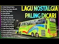 Download Lagu LAGU NOSTALGIA 2025 PALING DICARI - KUMPULAN LAGU PERJALANAN PENUH NOSTALGIA - YANG PERTAMA KALI