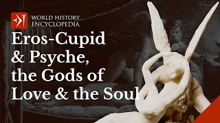 Eros-Cupid and Psyche the Greek and Roman Gods of Love and the Soul