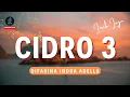 Download Lagu CIDRO 3 - Difarina Indra Adella - OM ADELLA  ( Lirik )