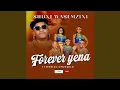 Download Lagu Forever yena (feat. Mzukulu)