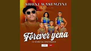 forever yena feat mzukulu