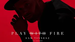 Sam Tinnesz Play With Fire Feat Yacht Money Official Audio 