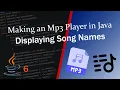 Making an Mp3 Player in Java - Displaying Song Names