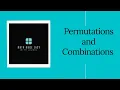 Permutations and Combinations