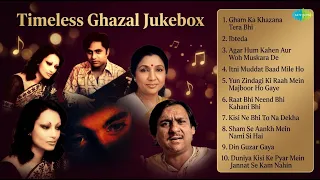 Timeless Ghazals: Soulful Jukebox | Jagjit Singh Songs | Gham Ka Khazana Tera Bhi | Ibteda
