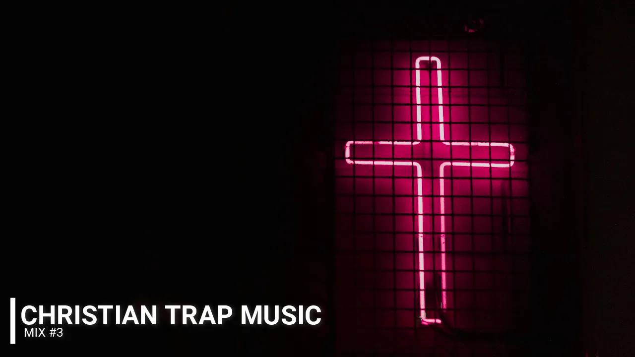 Christian Trap Music Mix #3