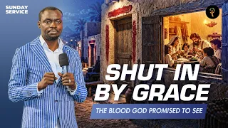 Shut In By Grace: The Blood God Promised To See | Phaneroo Sunday 410 | Apostle Grace Lubega