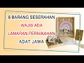 Download Lagu Inilah 8 Barang Seserahan Hantaran Wajib Ada Saat Lamaran Pernikahan Adat Jawa.
