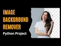 Python Remove Background From Image python project for beginners