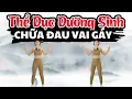 Lagu Thể Dục Cổ Truyền chữa ĐAU VAI GÁY (Ngăn Ngừa Đột Quỵ) | Hoàng Uyên Yoga
