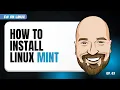 How To Install Linux Mint - C on Linux Episode 3