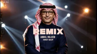 عبدالمجيد عبدالله   عودت قلبي   ريمكس                                    دندنها